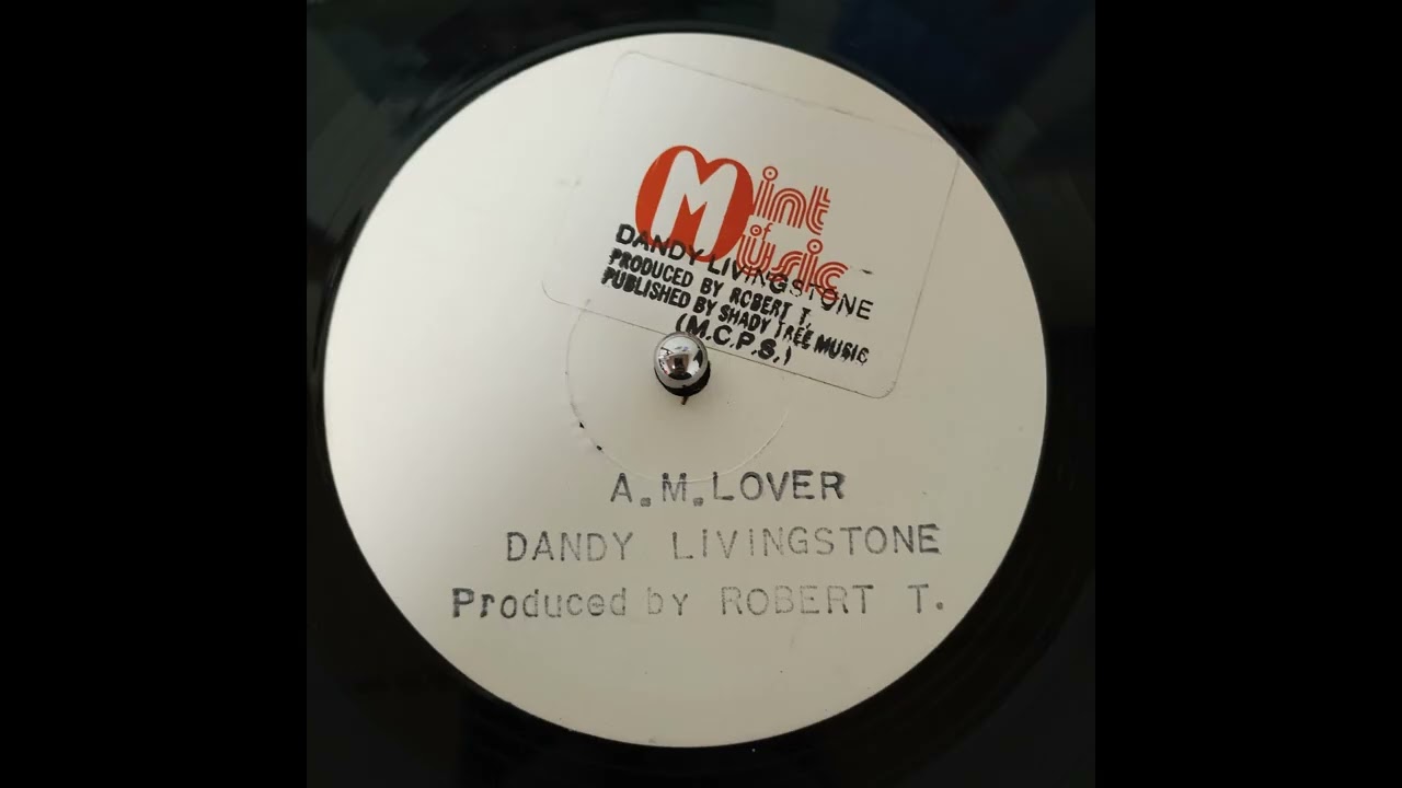 Dandy Livingstone - A..M. Lover