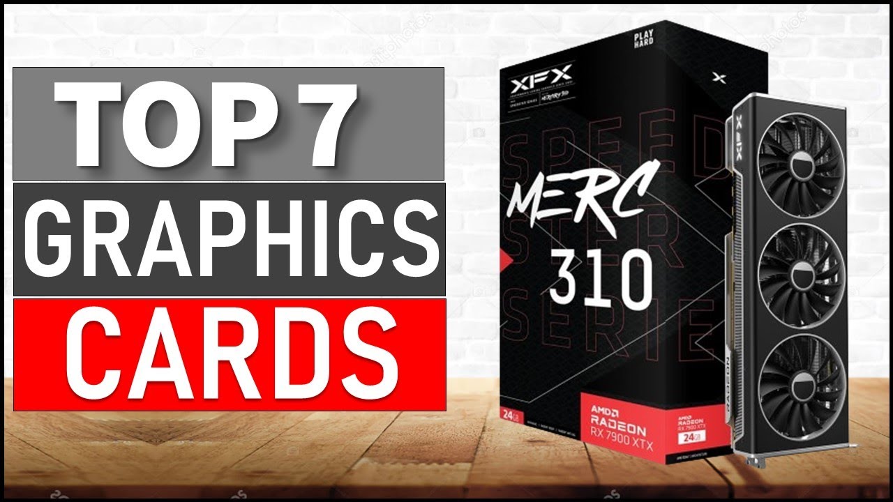 ✅TOP 7 Best graphics cards for 2024 (Top 5 Picks)