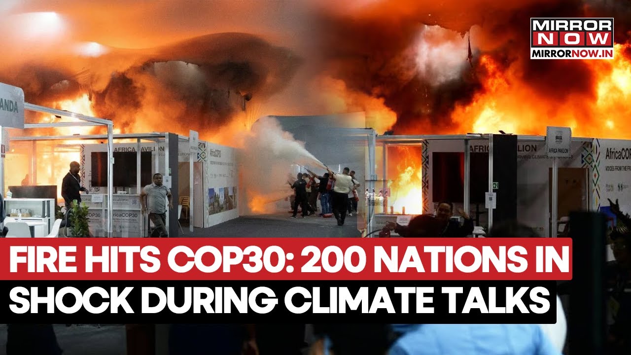 Fire Hits COP30 Summit: 13 Hospitalised, 200 Nations In Shock During Climate Change Talks | Watch