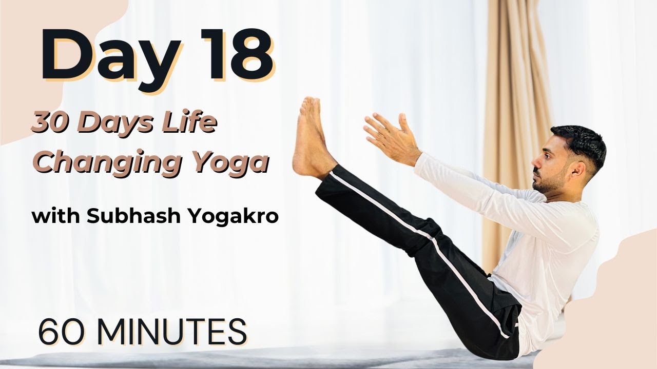 Day 18 - Core Strength & Weight Loss | 30 Days Life changing yoga with ‪@SubhashYogakro‬