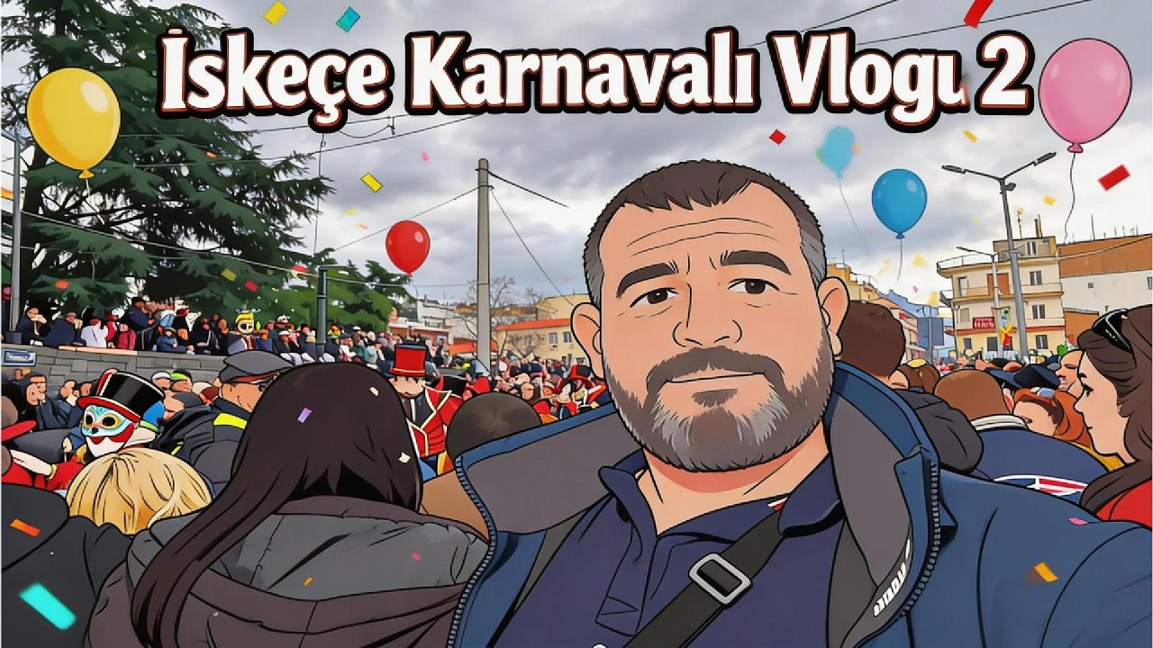 İskeçe Karnavalı 2.Bölüm🎭En İlginç Kostümler ve Sokak Atmosferi Kaçırılmayacak Anlar!haftasonugezgin