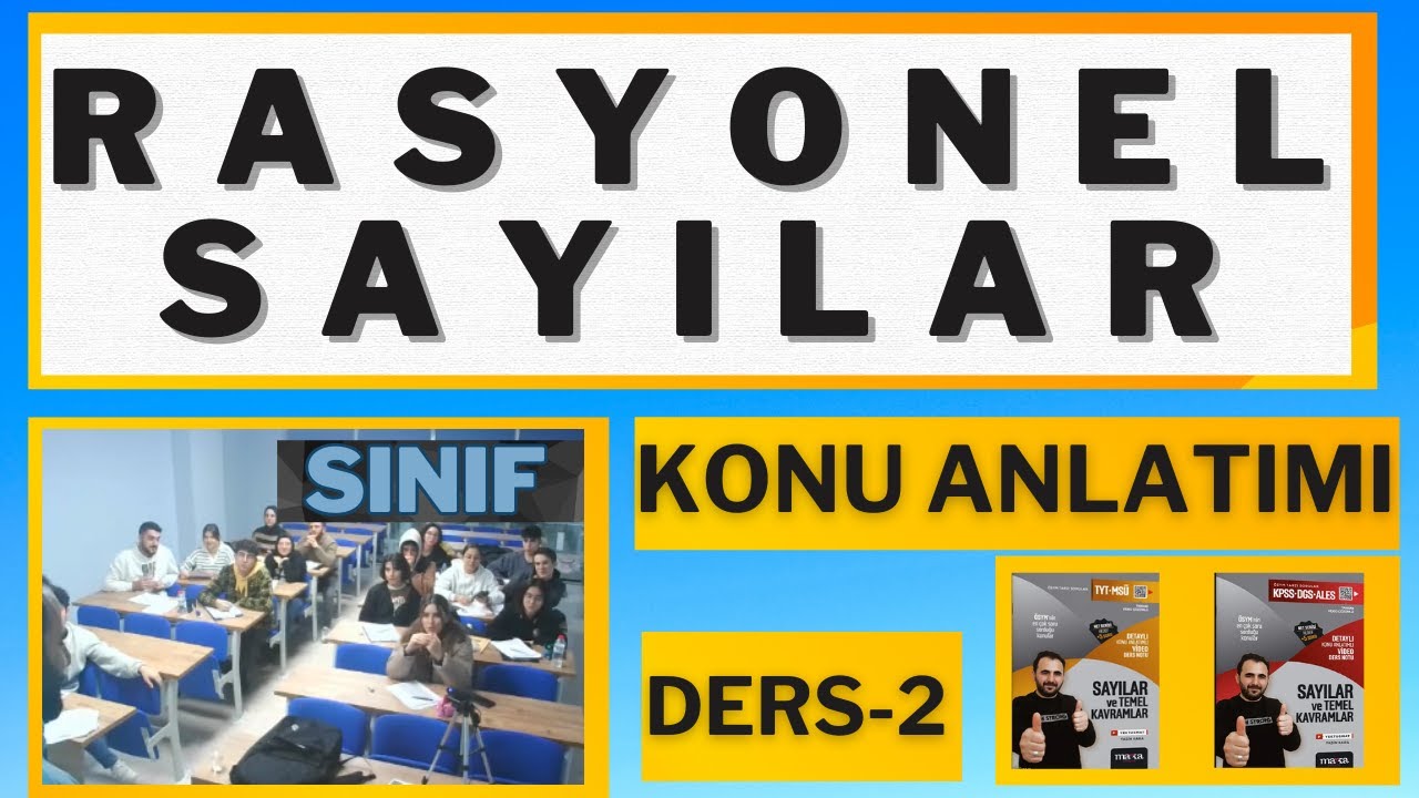 34) Rasyonel Sayılar -2 Konu Anlatımı Soru Çözümü | Temel kavramlar rasyonel kesirli sayılar