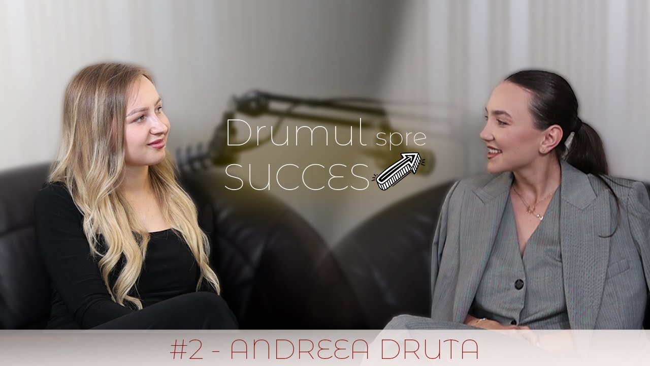 #2 DRUMUL SPRE SUCCES Podcast | Andreea Druta - Lapterra