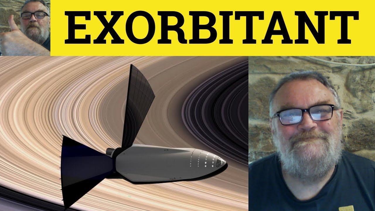 🔵 Exorbitant Meaning - Exorbitantly Examples - Exorbitant Definition - Essential GRE Vocabulary