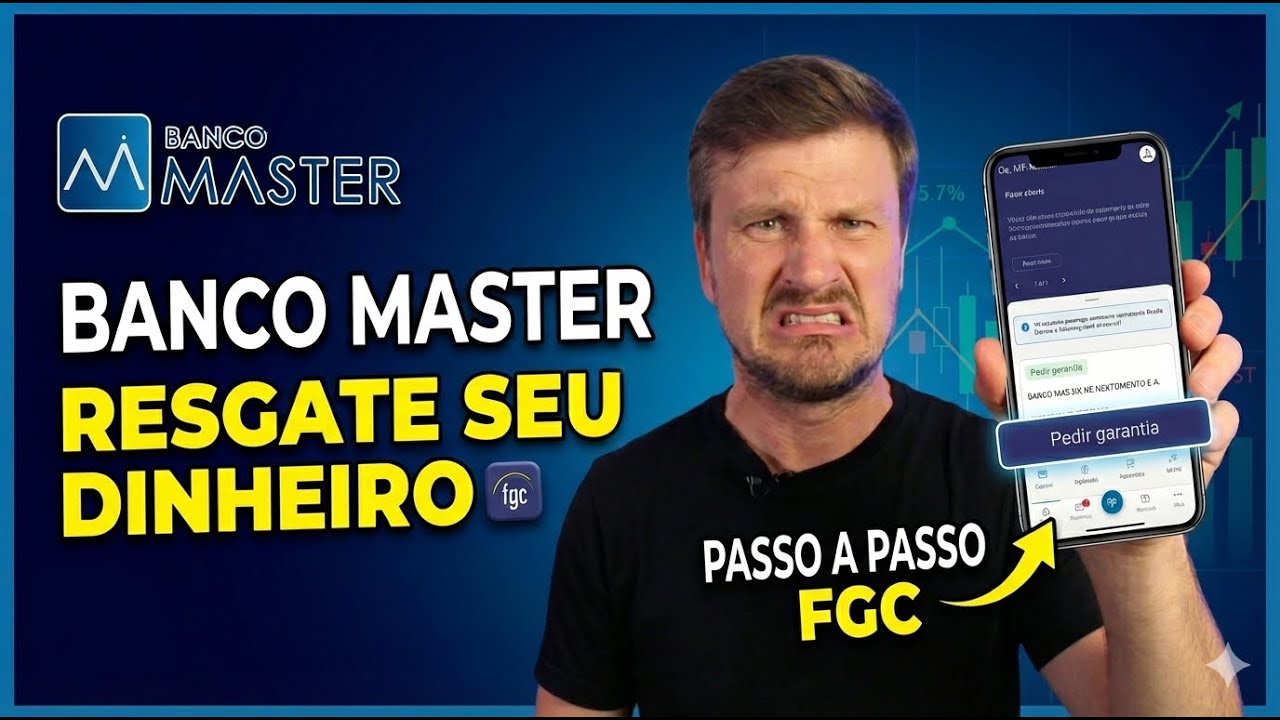 Banco Master QUEBROU? Veja Como Resgatar Seu Dinheiro pelo FGC (Passo a Passo)