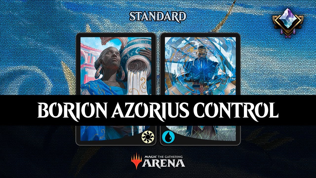 Bo1 | Borion Azorius Control. Road to Mythic.