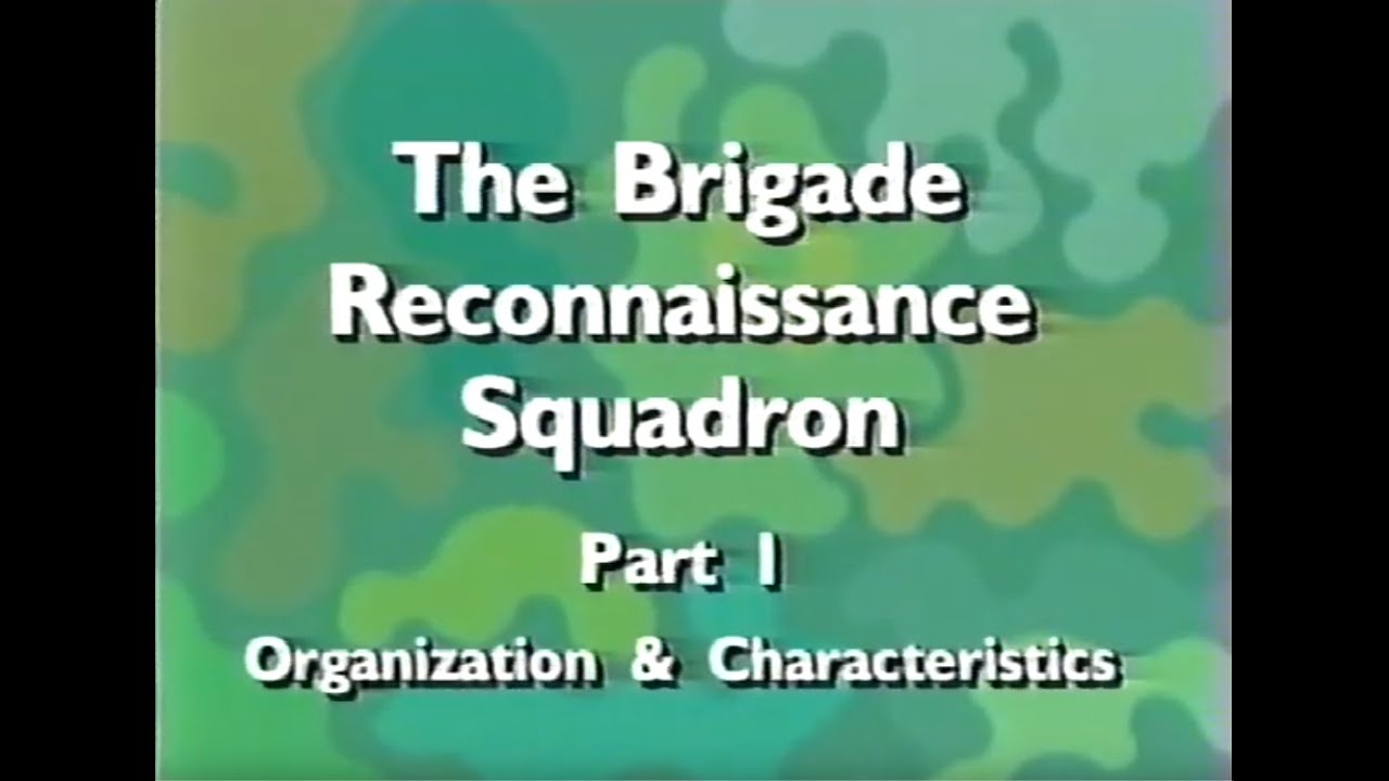 Canadian Forces - The Brigade Reconnaissance Squadron: Part 1 - Organization & Characteristics