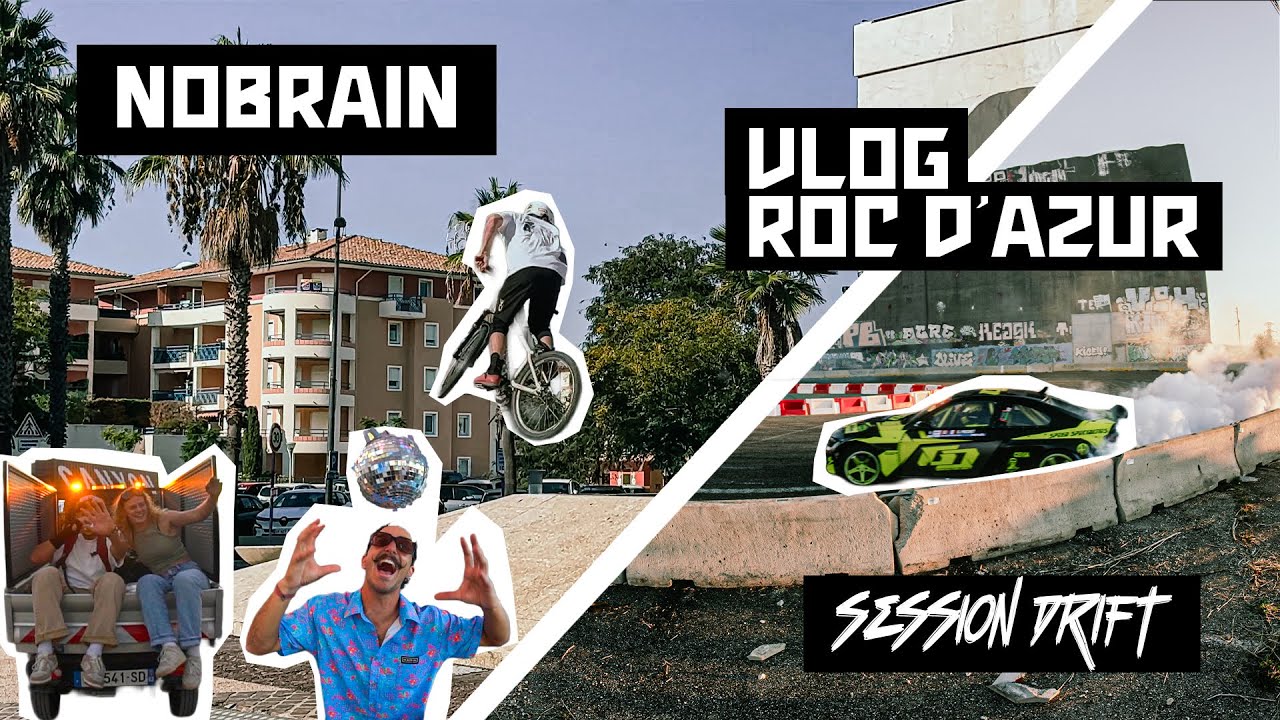NOBRAIN - VLOG Roc d'Azur + Session DRIFT 🤯