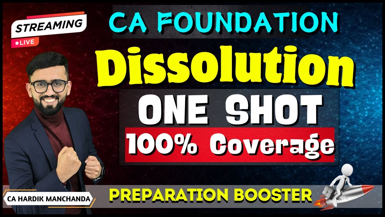 CA Foundation Accounts - Dissolution of a Firm | 100% Coverage | Imp Questions | CA Hardik Manchanda