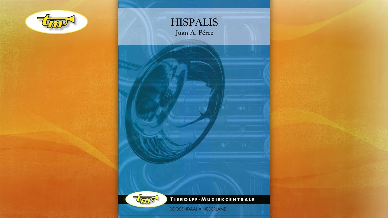 Hispalis - Concert Band - Pérez - Tierolff