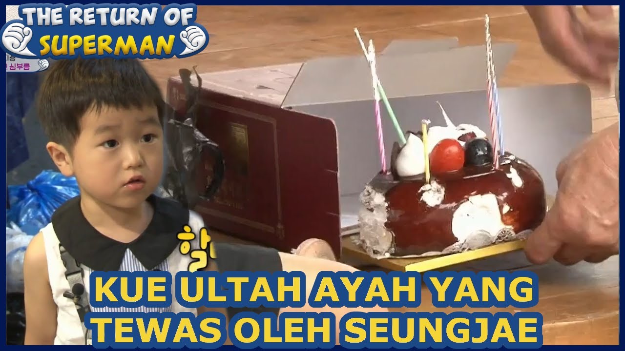 Kue Ultah Ayah Yang Tewas Oleh Seungjae |Nostalgia Superman|SUB INDO|170730 Siaran KBS WORLD TV|
