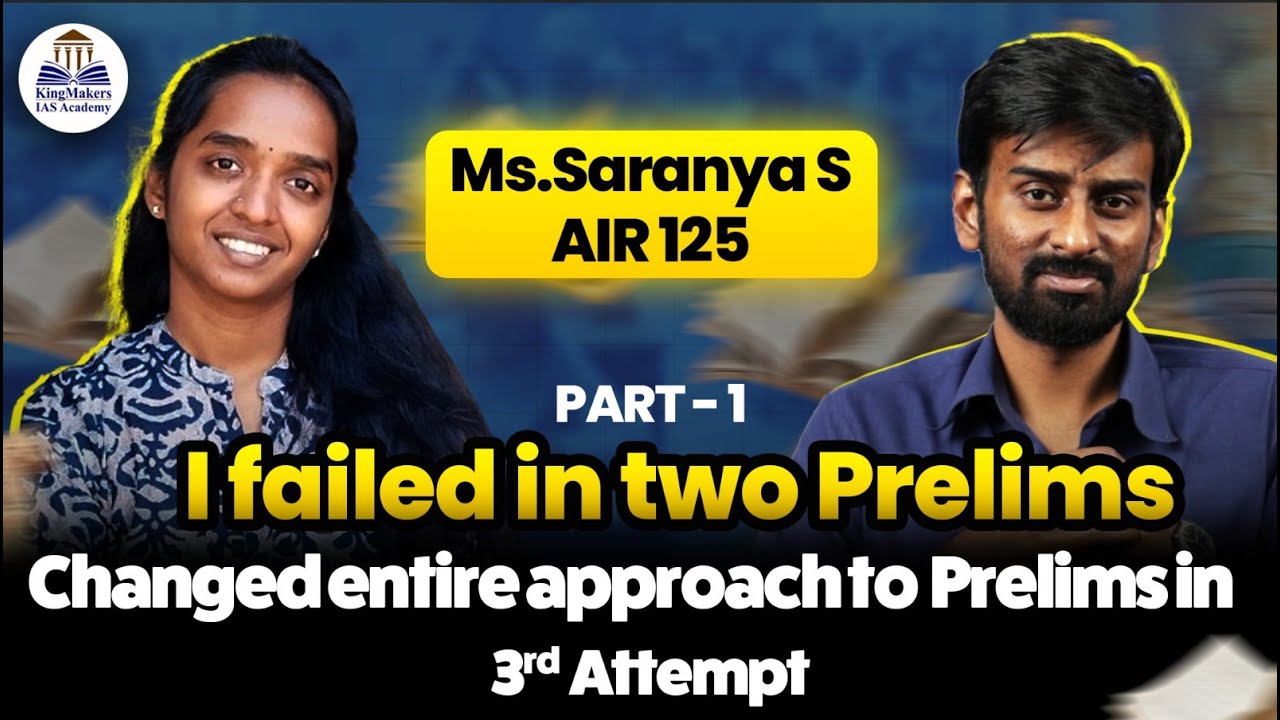 I changed my Prelims strategy | Ms.Saranya S | AIR 125 | KingMakers Podcast by Adil Baig | Part 1