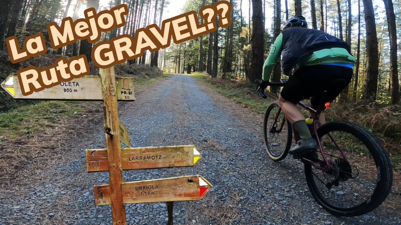La mejor ruta GRAVEL de nuestra zona???GORBEA, URKIOLA, HAYEDOS...BRUTA!