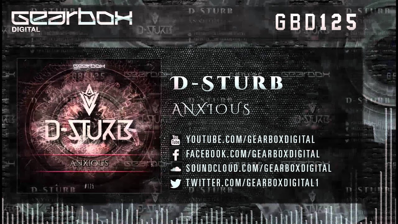 D-Sturb - Anxious [GBD125]