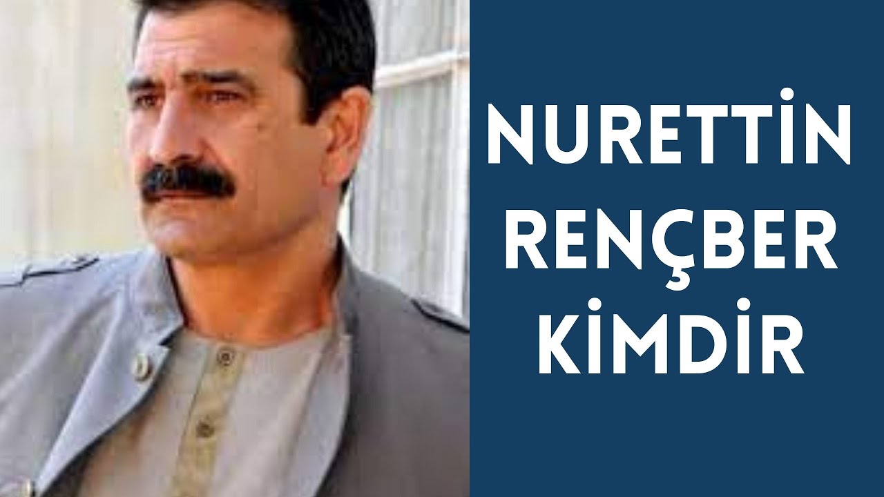 NURETTİN RENÇBER KİMDİR, HAYATI VE HAKKINDA BİLİNMEYENLER