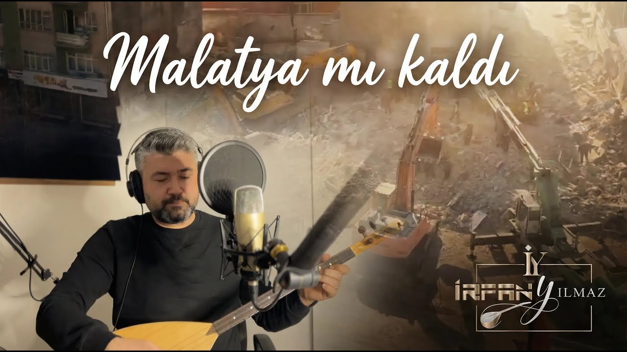 MALATYA MI KALDI -  S&ouml;z & M&uuml;zik İrfan Yılmaz - Depreme #6şubatdepremi #depremt&uuml;rk&uuml;s&uuml; #deprem #t&uuml;rk&uuml;