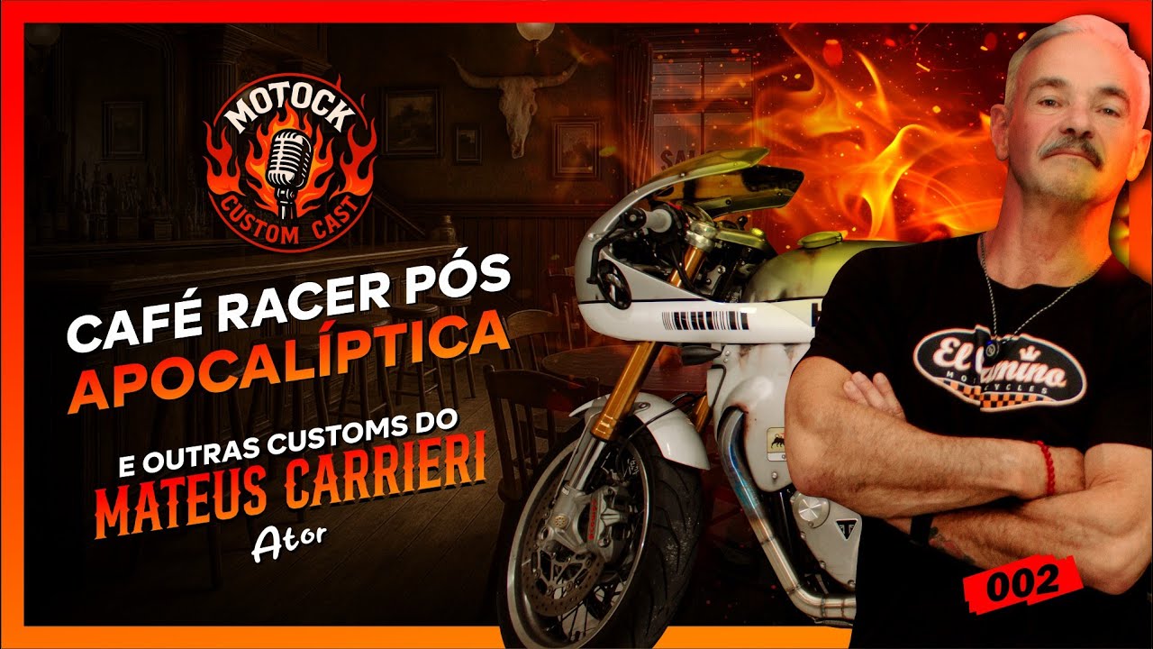 MATEUS CARRIERI e sua Paixão por Moto Custom - CUSTOM CAST | EP 02