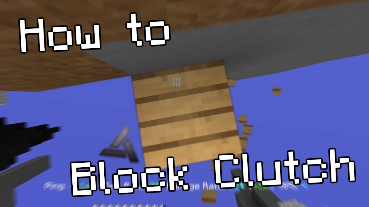 How To Block Clutch in Minecraft // Tips and Tricks (Normal and Extensions)