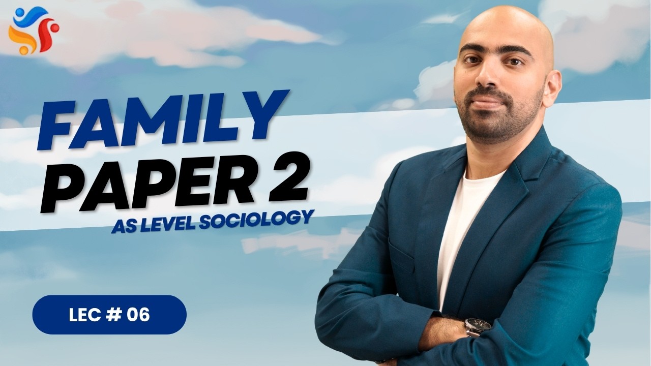 AS Sociology | Family | Lec # 06 | 2025-26