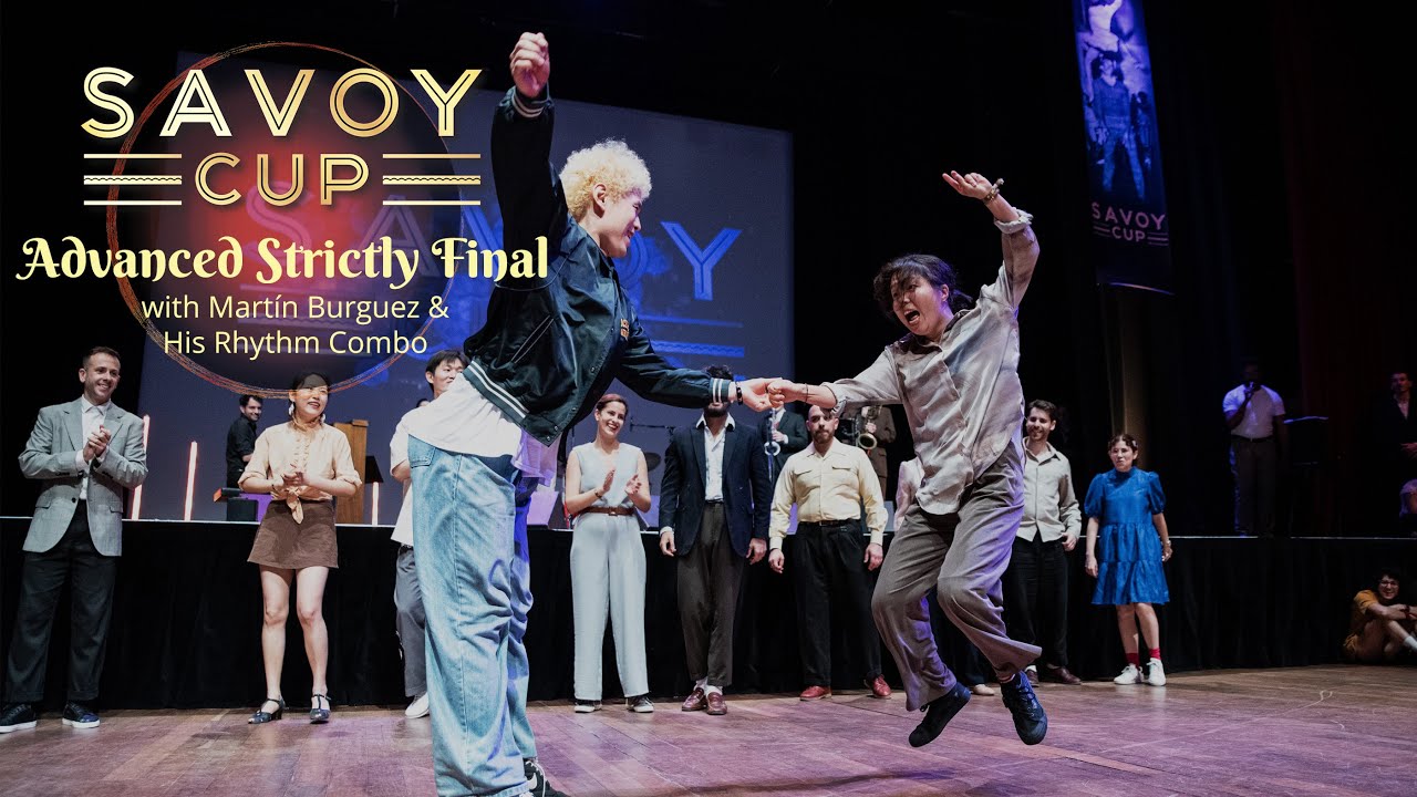 Savoy Cup 2024 - Advanced Strictly Final with Martín Burguez & His Rhythm Combo