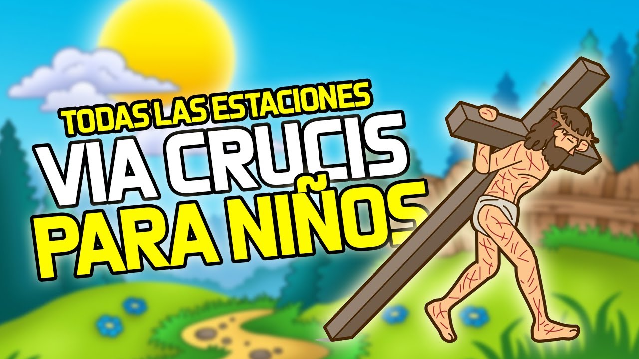 EL VIA CRUCIS PARA NI&Ntilde;OS / CATOLIKIDS OFICIAL &hearts;️