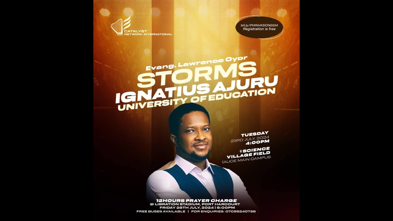 PORT HARCOURT INVASION WITH PASTOR LAWRENCE OYOR | IGNATIUS AJURU