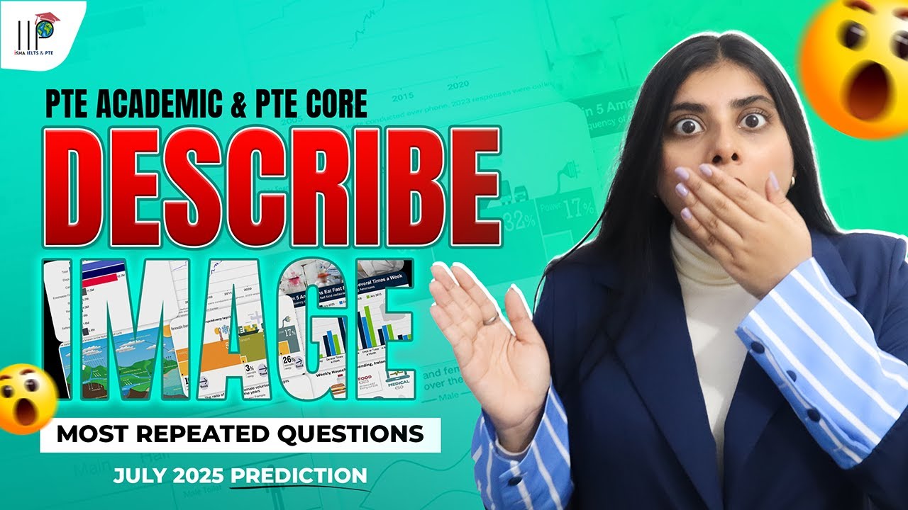 PTE Describe Image July 2025 | Most Repeated Questions for PTE & Core | Real Exam Predictions