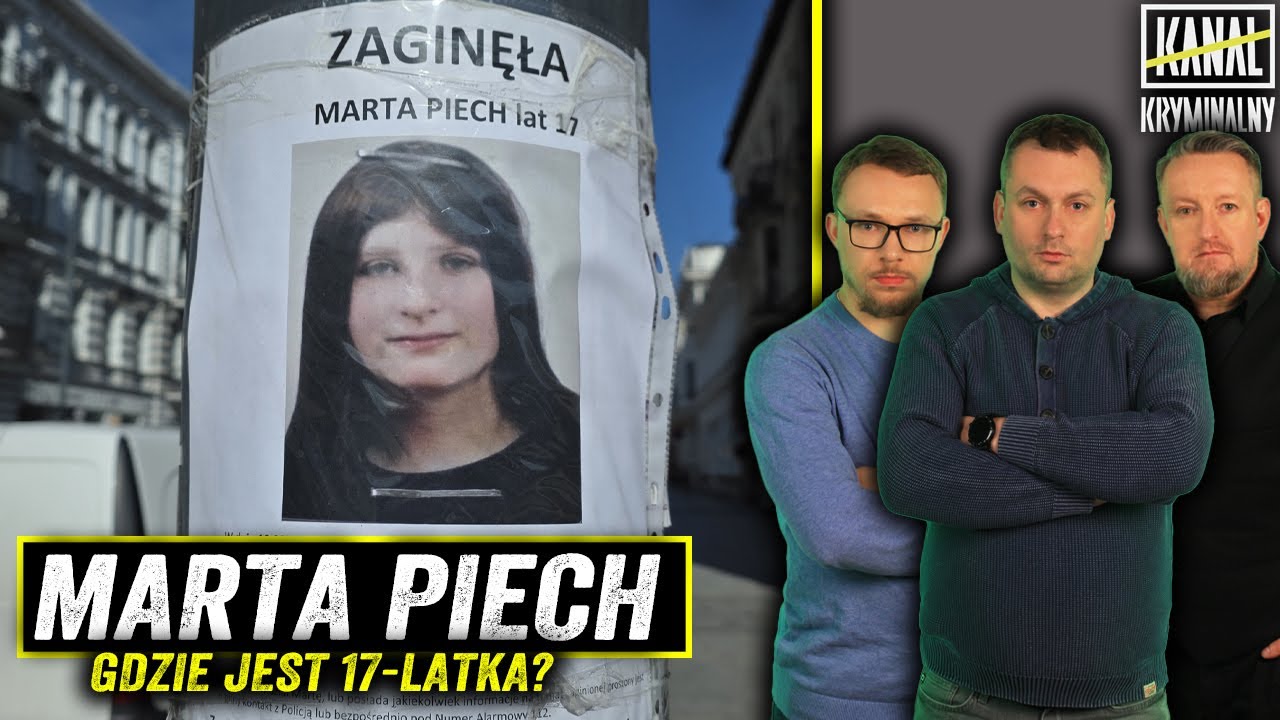 GDZIE JEST MARTA PIECH. WYSZŁA DO SKLEPU I NIE WRÓCIŁA