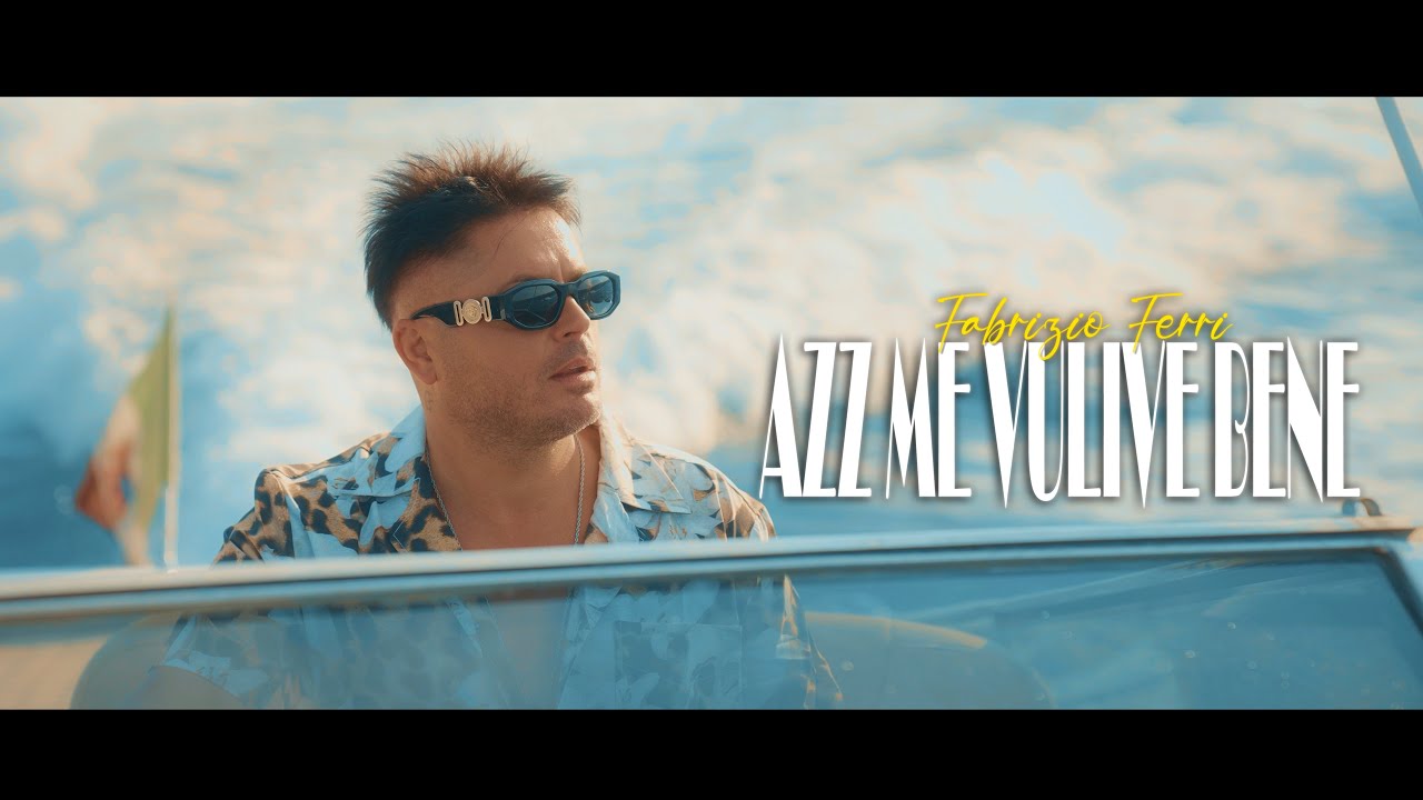 Fabrizio Ferri - Azz Me Vulive Bene