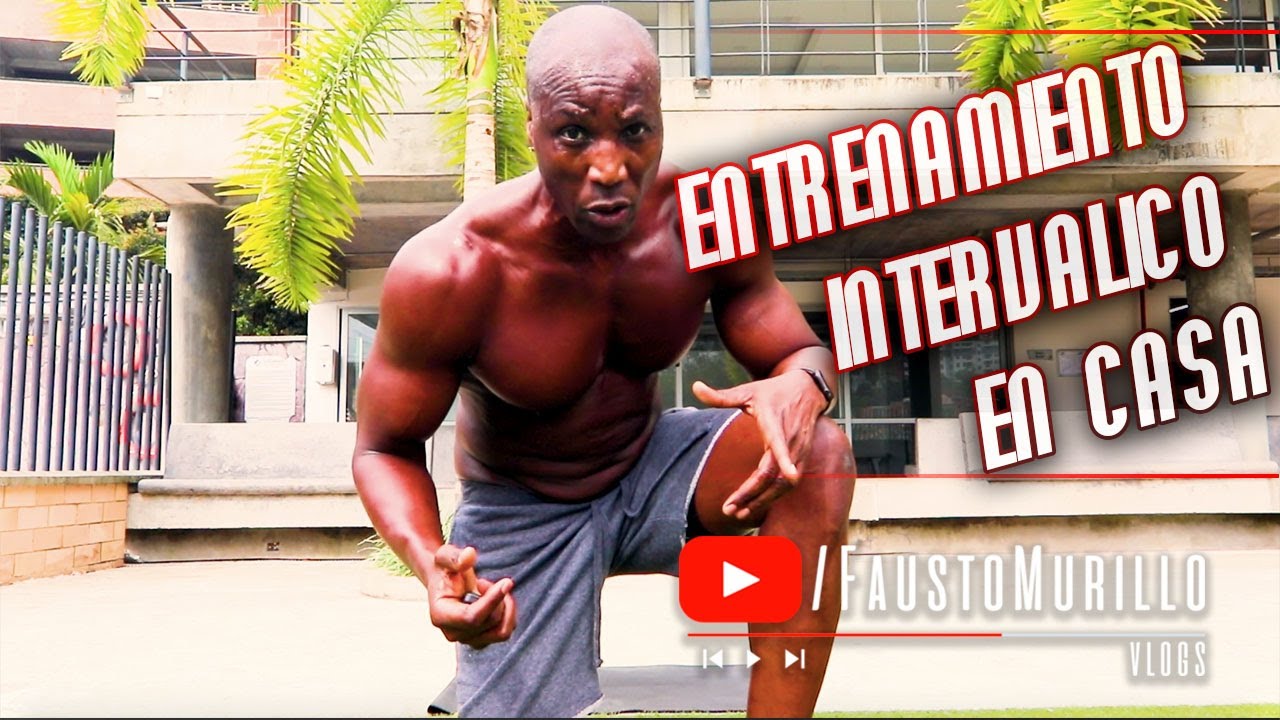 ENTRENAMIENTO INTERVALICO EN CASA - HIIT