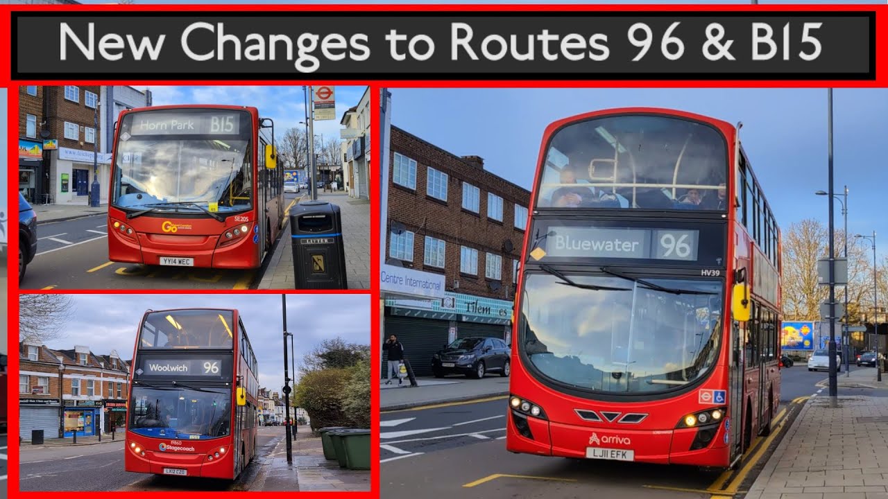 The FIRST DAY of New Changes to Routes 96 & B15 - Arriva, Stagecoach & GoAhead | London Bus News 