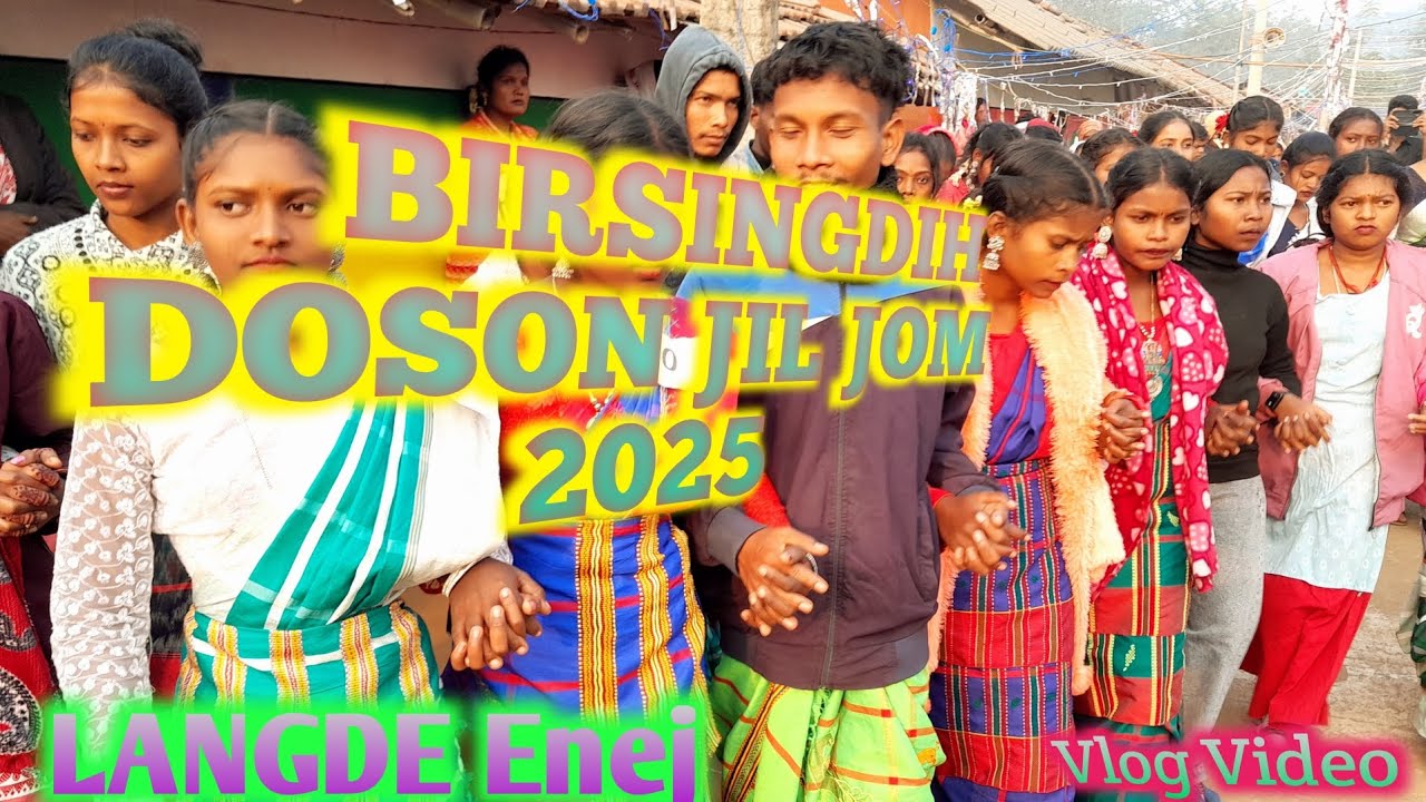 Birsingdih Doson Jil Jom 2025//new Santhali Vlog Video//Langde Enej 2025//Jharkhand Koda//