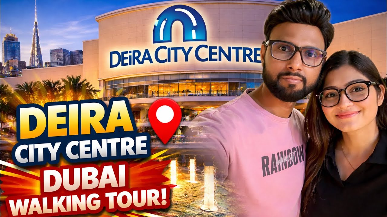Dubai Deira City Centre Walk Tour 2026