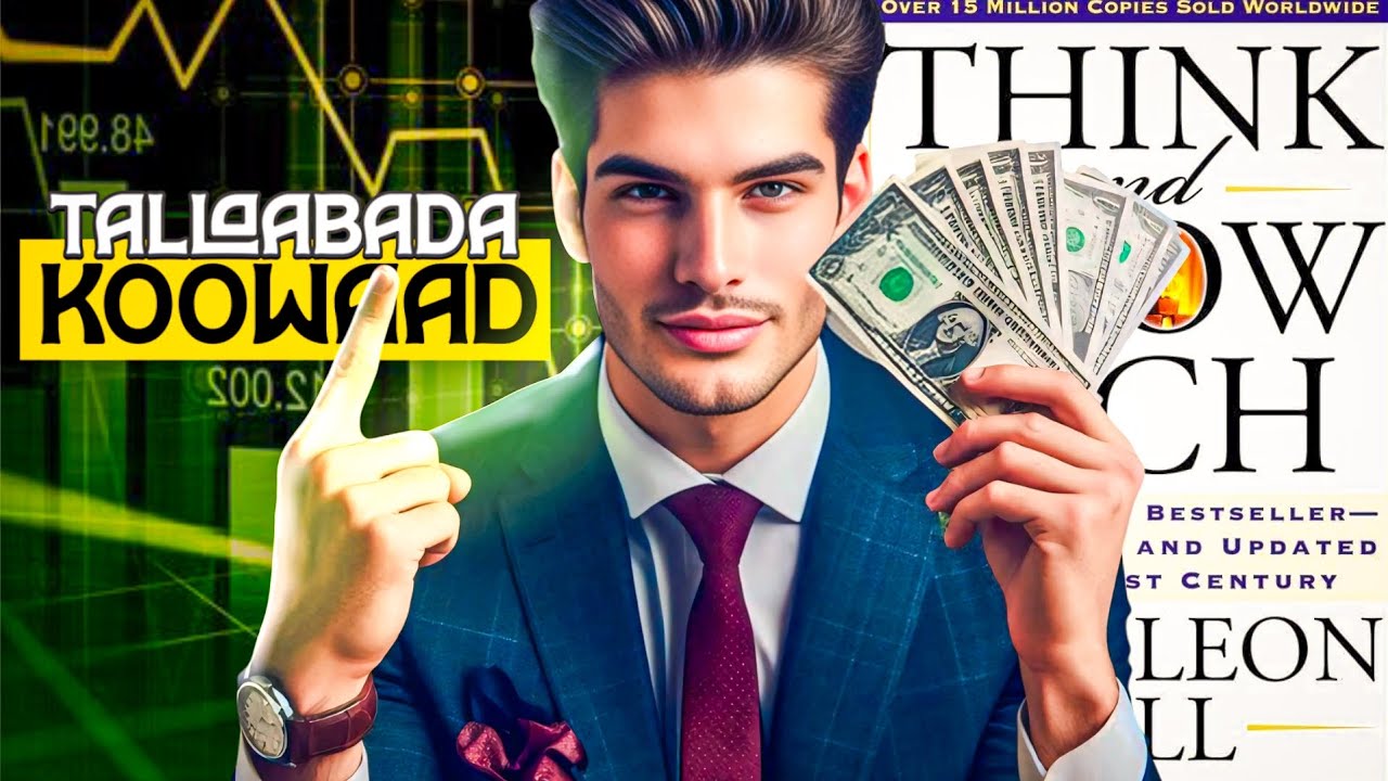 Tallaabada 1aad Si DHAQAALE Aad U Samayso - Think & Grow Rich | 2 |
