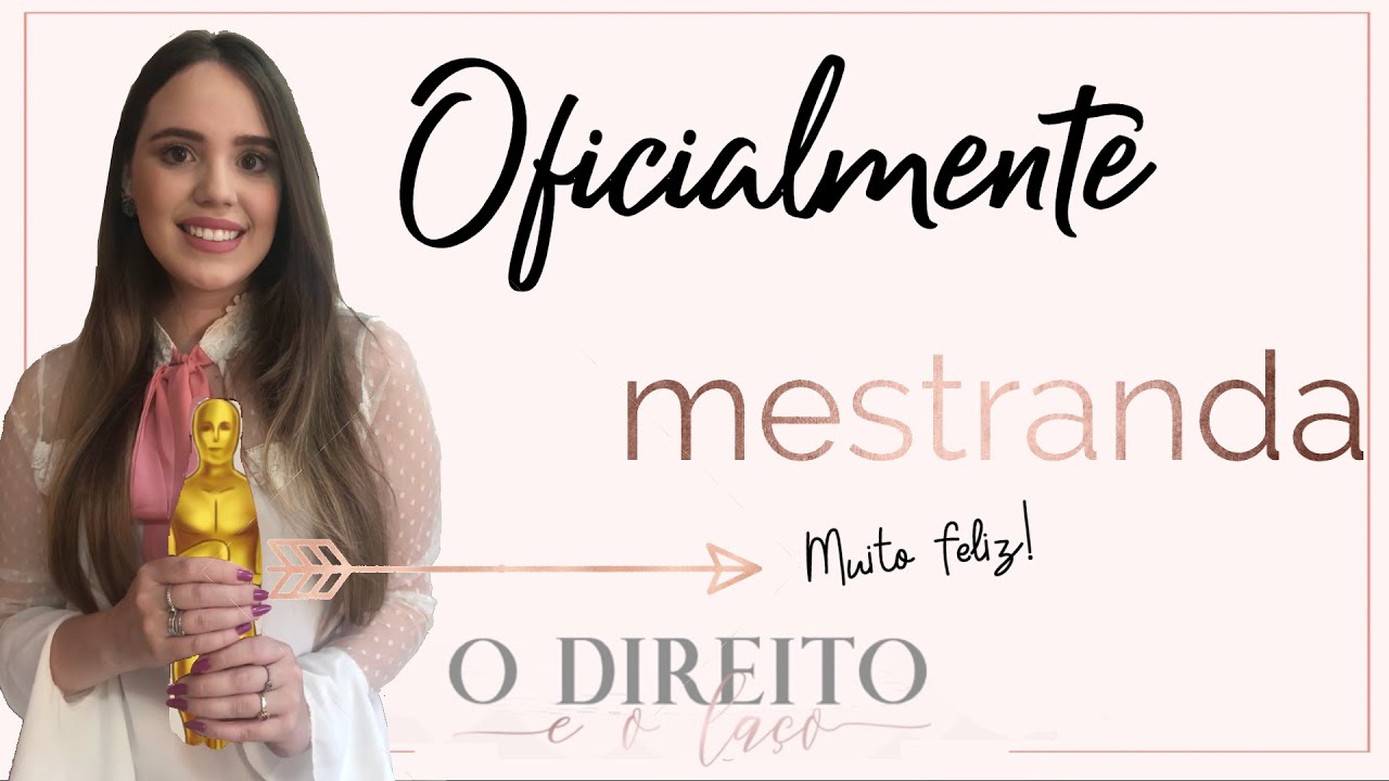 COMO FUI APROVADA NO PROCESSO SELETIVO PARA O MESTRADO? | O DIREITO E O LAÇO | MARIANA RABELLO