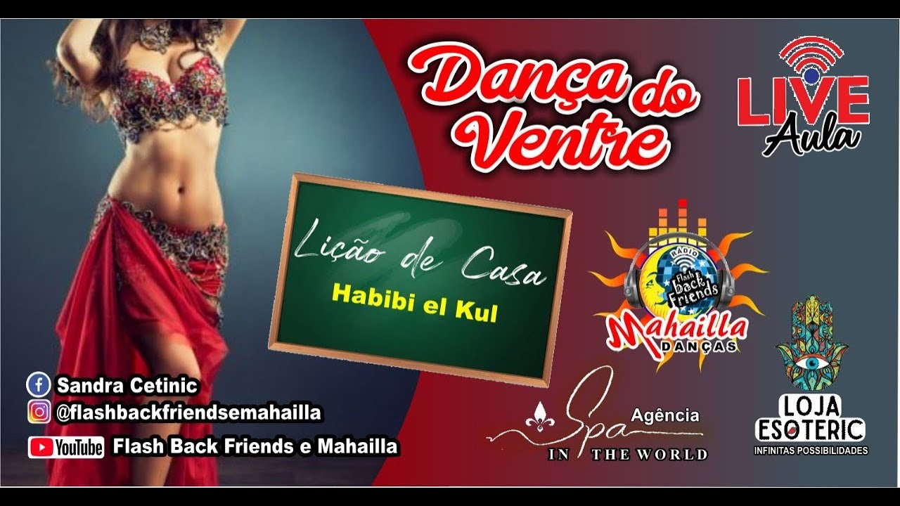 LIÇÂO DE CASA - Habibi el Kul (Dança do Ventre)