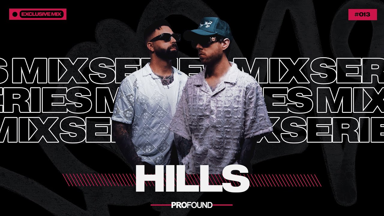HILLS // PROFOUND MIX SERIES #013 [Tech House Mix]