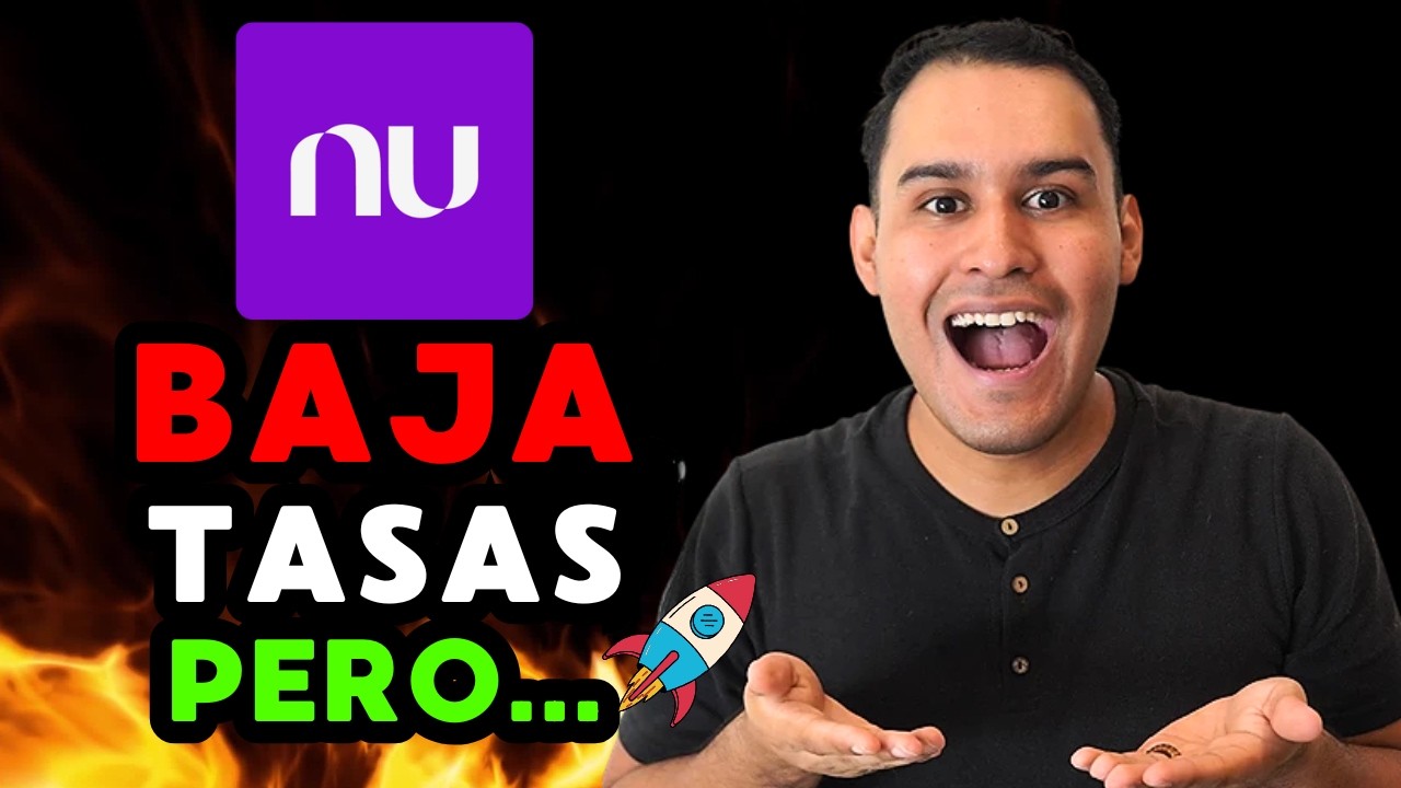 NU BAJA TASAS de rendimiento 📉 PERO BUENA NOTICIA 🚀