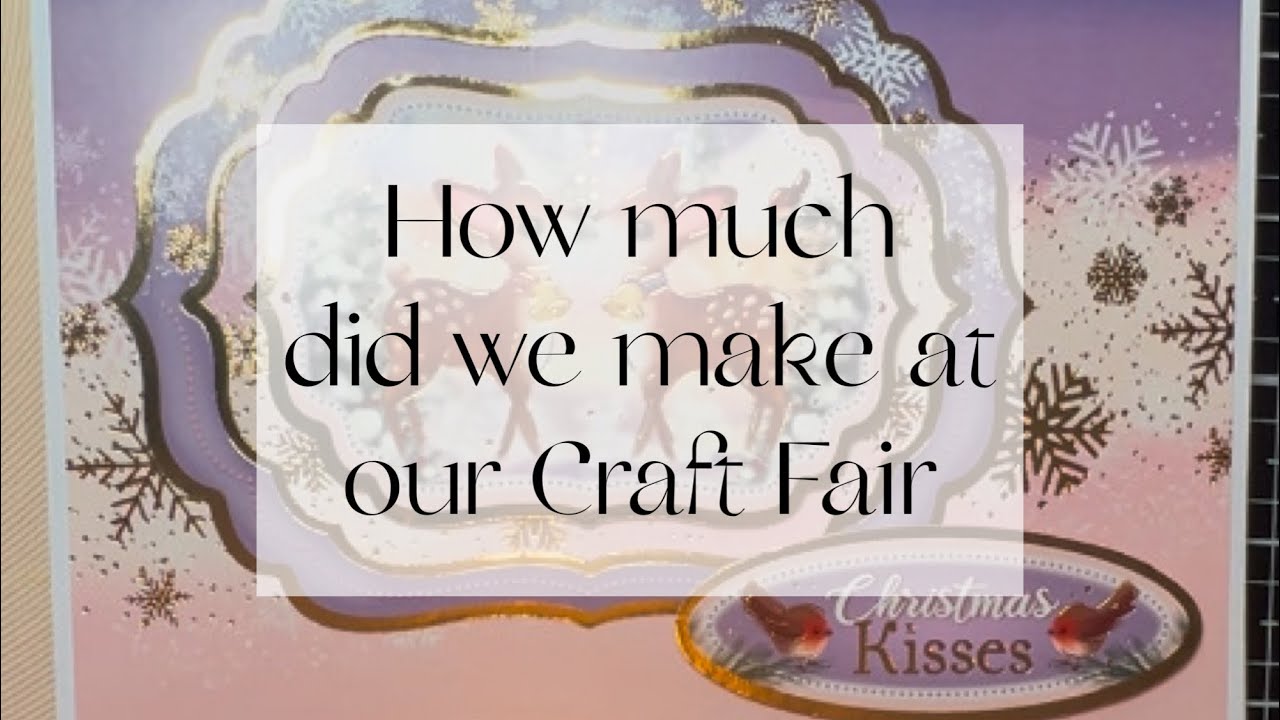 How did we do at our Craft Fair?  And make a Christmas Card with us