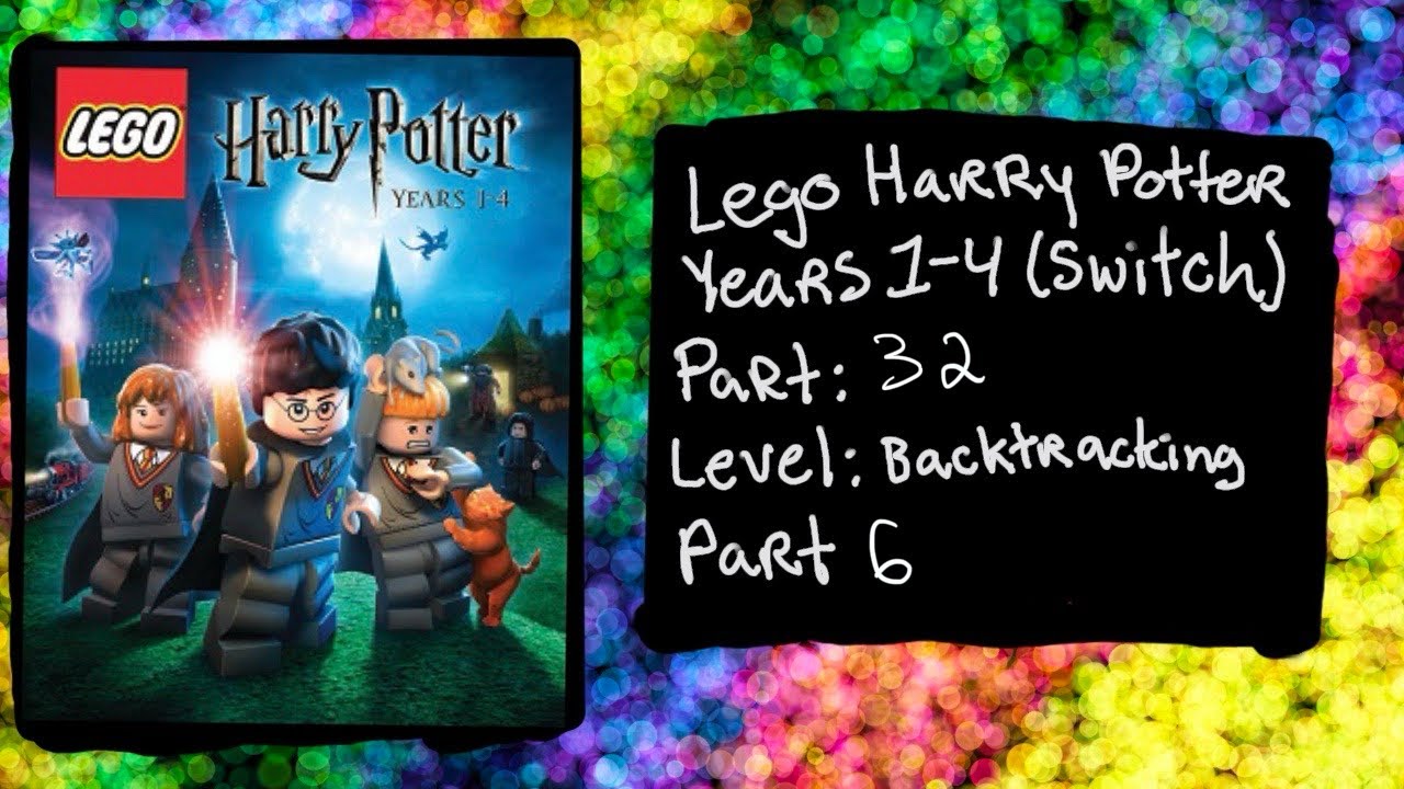 LEGO HARRY POTTER YEARS 1-4 (SWITCH): PART 32: LEVEL: BACKTRACKING PART 6