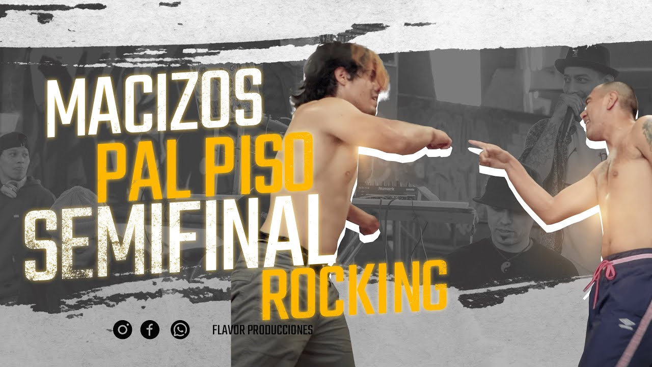 MACIZOS PAL PISO VOL 4. | SEMIFINAL ROCKING | TACHI VS SMILE