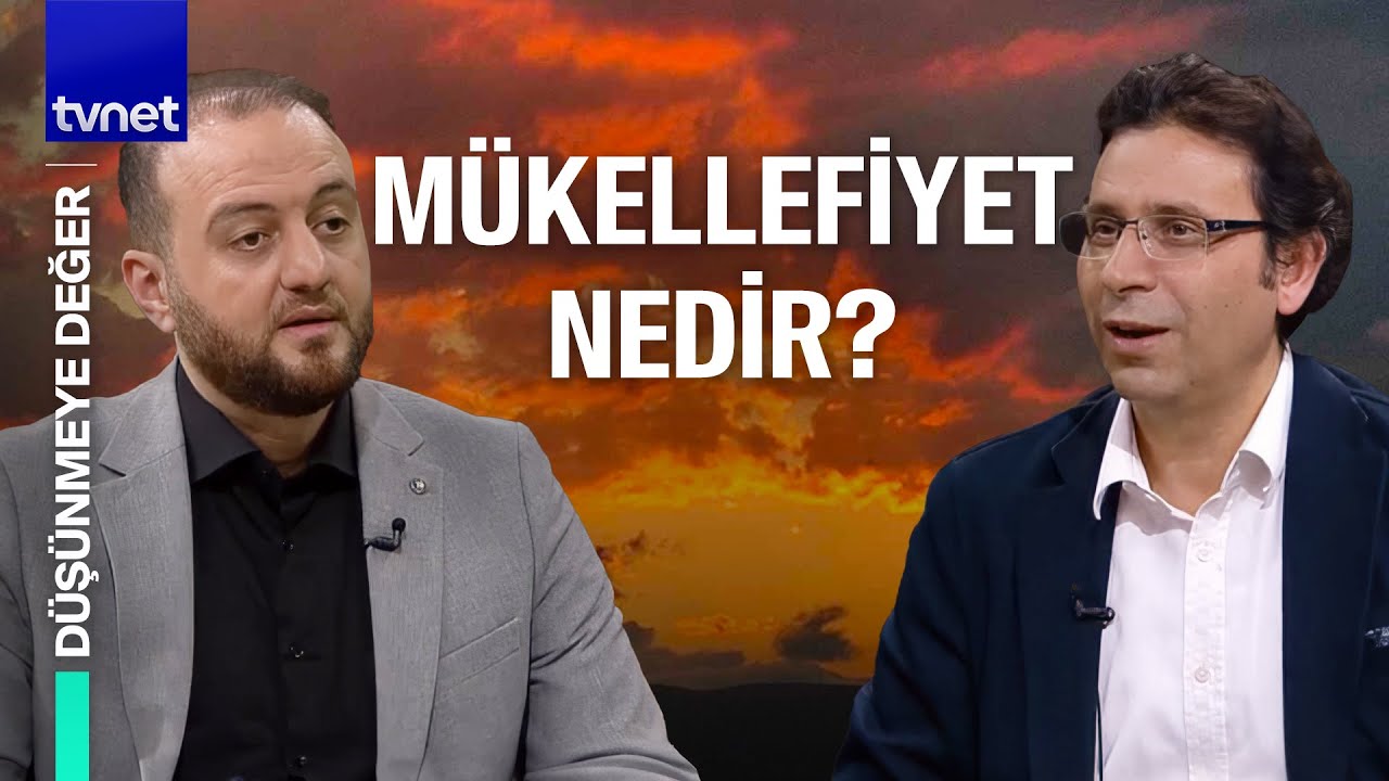 İnsan mükellef bir varlık mıdır? | Düşünmeye Değer