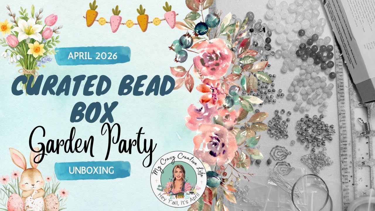 👩&zwj;🌾Апрель 2026. Набор бусин: Распаковка &laquo;Садовая вечеринка&raquo; #beadboxunboxing #curatedbeadbox