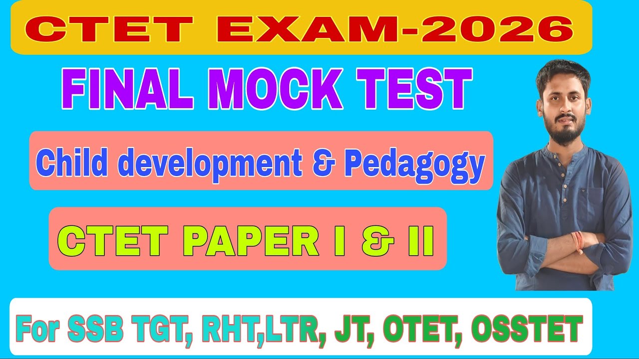 CTET FINAL MOCK TEST|100 MCQ CHILD DEVELOPMENT & PEDAGOGY||Exam oriented question||Both paper I & II