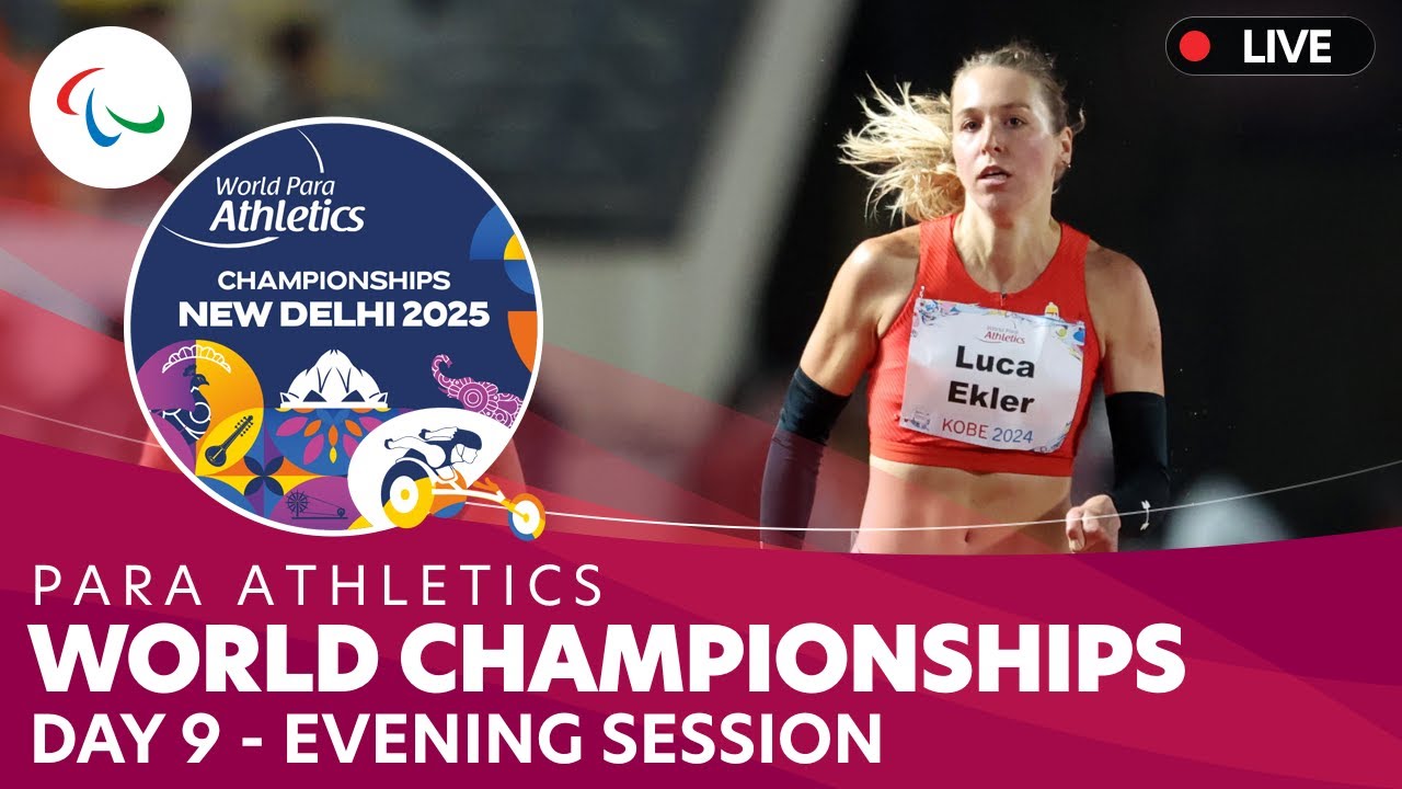 Para Athletics | Evening | Day 9 |  IndianOil World Championships | New Delhi 2025
