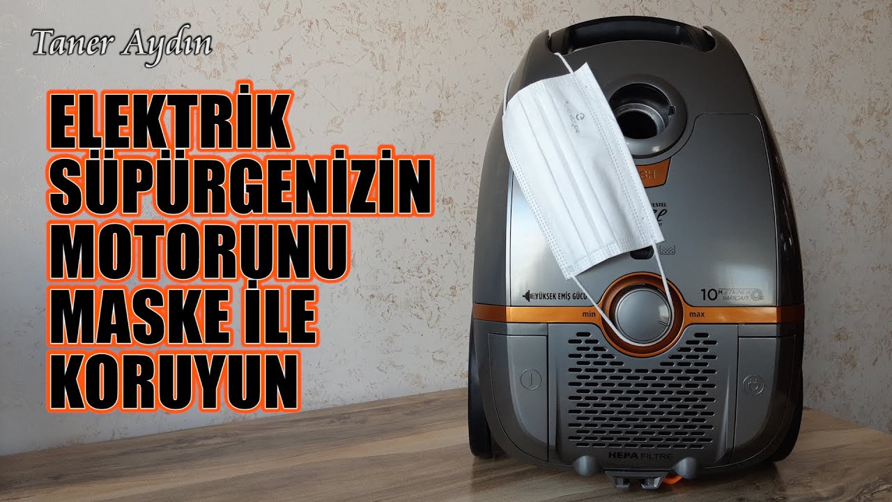 SÜPÜRGENİZİN MOTORUNU MASKE İLE KORUYUN ŞAŞIRTICI SONUÇ!