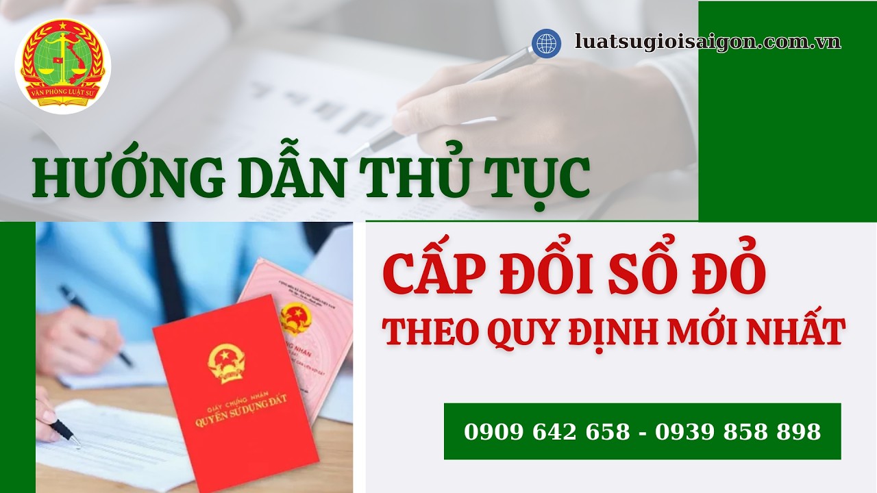 HƯỚNG DẪN THỦ TỤC CẤP ĐỔI SỔ ĐỎ THEO QUY ĐỊNH MỚI NHẤT#datdai