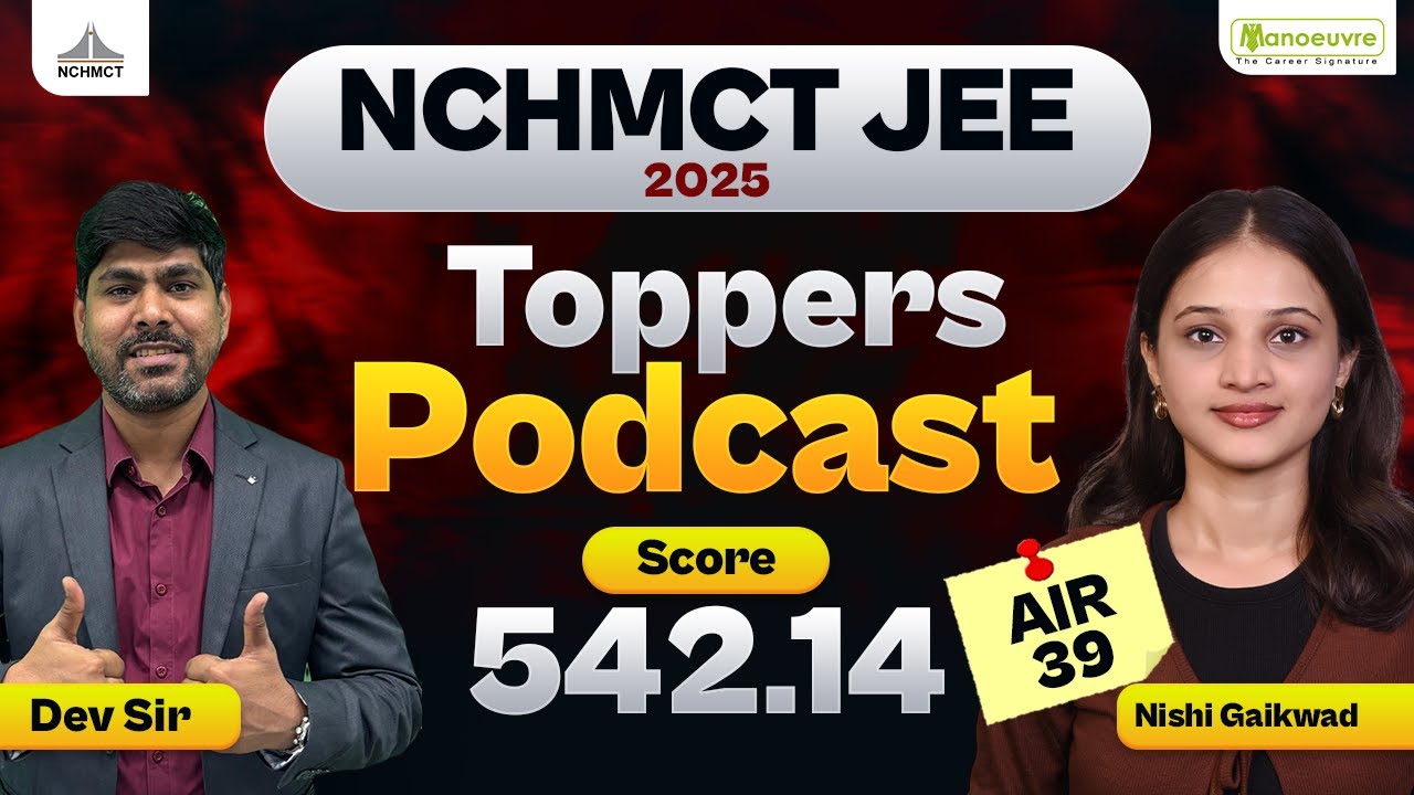 NCHMCT JEE 2025 - Topper Podcast | Nishi Gaikwad | AIR 39 | Preparation & Strategy