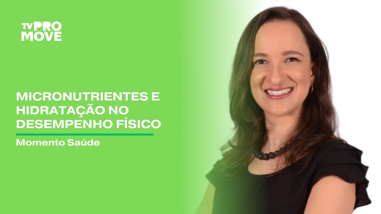MOMENTO SAÚDE - Como vitaminas e minerais auxiliam no desempenho físico