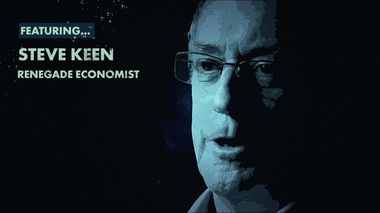 A New Type of Economics (w/ Steve Keen) | Expert View | Real Vision&trade;